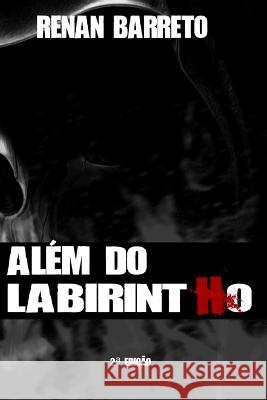 Além do Labirintho Barreto, Renan 9781502342652