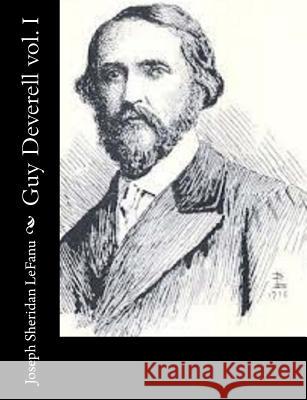 Guy Deverell vol. I Lefanu, Joseph Sheridan 9781502343390