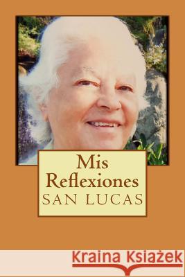 MIS Reflexiones: San Lucas Clemencia Talbot 9781502344946 Createspace