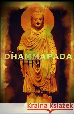 Dhammapada Unknown                                  Adam William Cummings F. Max Muller 9781502346278 Createspace