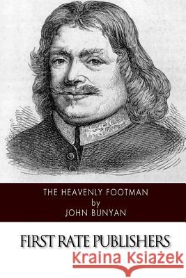 The Heavenly Footman John Bunyan 9781502347466 Createspace