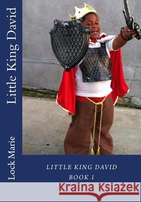 Little King David Lock Marie 9781502353474