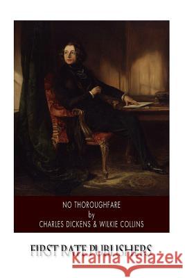 No Thoroughfare Charles Dickens Wilkie Collins 9781502358301
