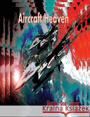 Aircraft Heaven Part 1 (Hebrew Version) Dr Martin W. Olive Diane L. Oliver 9781502360144