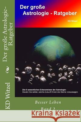 Der grosse Astrologie-Ratgeber Witzel, Kd 9781502365989