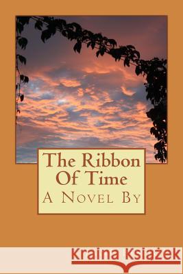 The Ribbon of Time Jane Bishop 9781502366375
