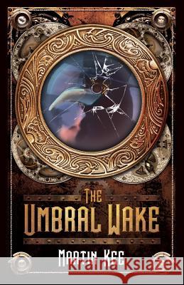 The Umbral Wake: Skyla Traveler #2 Martin Kee Tirzah Price Daniel Johnson 9781502367815