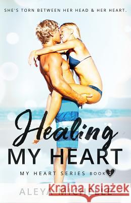 Healing my Heart: Book 2 - My Heart Series Tovar, Jennifer 9781502368201 Createspace