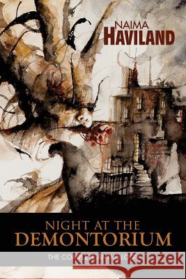 Night at the Demontorium: The Complete Anthology Naima Haviland 9781502369406