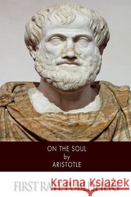 On the Soul Aristotle                                Theodorus Gaza 9781502369840 Createspace