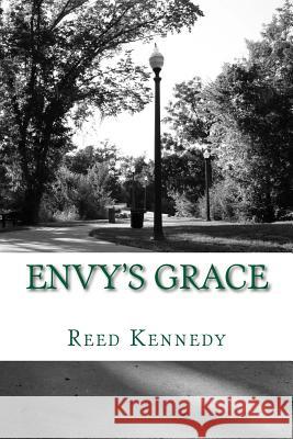 Envy's Grace: A Benjamin Drake Novel (#1) Reed Kennedy 9781502372925 Createspace