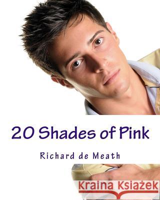 20 Shades of Pink Richard D 9781502376404 Createspace