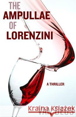 The Ampullae of Lorenzini Van Deus Jaime McGill 9781502376626