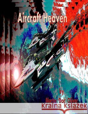 Aircraft Heaven: Part 1 (Ukrainian Version) Dr Martin W. Olive 9781502380746