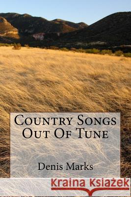 Country Songs Out Of Tune Lawhon, George Enice 9781502382238 Createspace