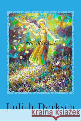 Hello Miss Ann!: Zdravstvuj Miss Ann! Judith Derksen 9781502383365 Createspace