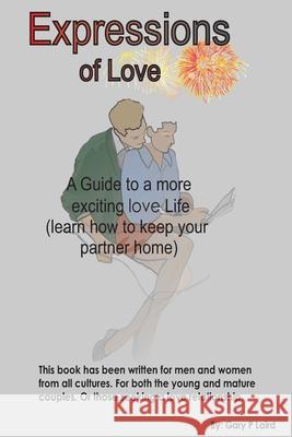 Expressions of Love MR Gary P. Laird 9781502386700