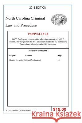 North Carolina Criminal Law and Procedure-Pamphlet 14 Tony River 9781502387325 Createspace Independent Publishing Platform