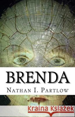 Brenda Nathan I. Partlow 9781502395344 Createspace