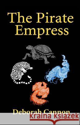 The Pirate Empress Deborah Cannon 9781502397768