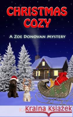 Christmas Cozy Kathi Daley 9781502402042 Createspace Independent Publishing Platform