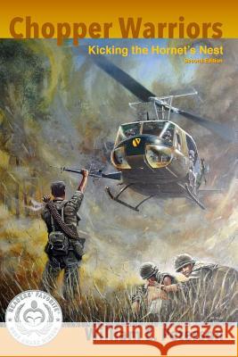 Chopper Warriors: Kicking The Hornet's Nest Peterson, Jeremy T. 9781502403001 Createspace Independent Publishing Platform