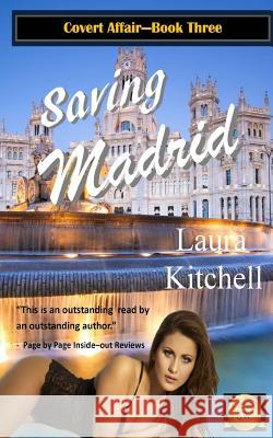 Saving Madrid Laura Kitchell Lara Nance 9781502405470