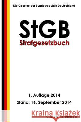 StGB - Strafgesetzbuch Recht, G. 9781502405777 Createspace