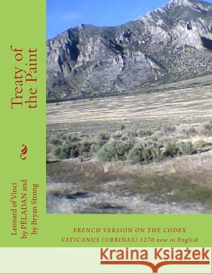 Treaty of the Paint: By Josephin-Aime Peladan Bryan W. Strong Josephin Aime Peladan Bryan W. Strong 9781502408402