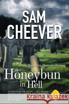 A Honeybun in Hell Sam Cheever 9781502411600 Createspace