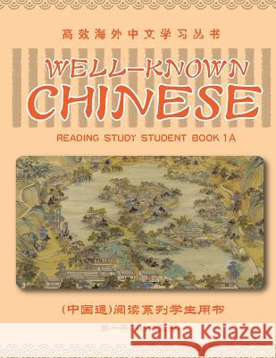 Well-Known Chinese Reading Study Student Book 1a Peng Wang Guijuan Tian MR Guishan Li 9781502426840