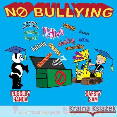 No Bullying R. Tobias Pittman 9781502427090 Createspace