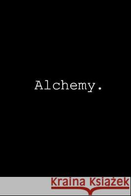 Alchemy. G. D. Lee 9781502433770 Createspace Independent Publishing Platform