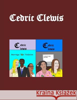 Cedric Clewis Cedric Clewis 9781502437990