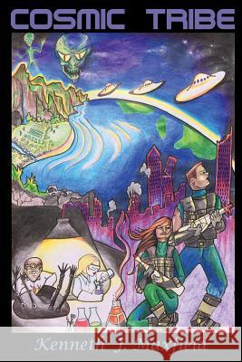 Cosmic Tribe Kenneth J. Maxfield 9781502440723 Createspace