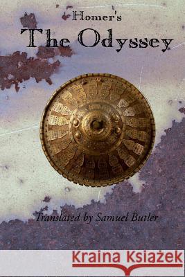 The Odyssey Homer                                    Samuel Butler 9781502448149 Createspace