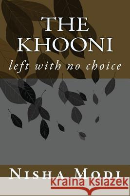 The Khooni Nisha S. Modi 9781502449917 Createspace Independent Publishing Platform