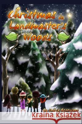 Christmas in Landmaster's Woods Debra Benevides Grace Benevides 9781502451279 Createspace