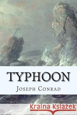 Typhoon Joseph Conrad 9781502454294 Createspace