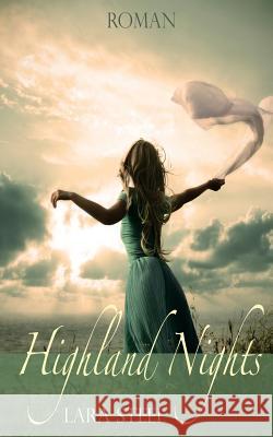 Highland Nights Lara Steel 9781502454720 Createspace