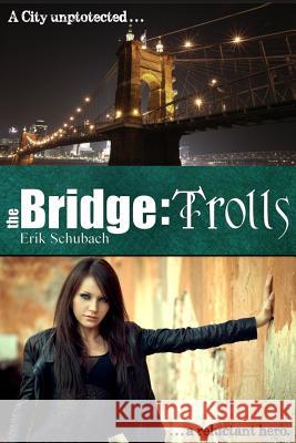 The Bridge: Trolls Erik Schubach 9781502456595