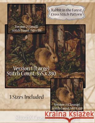 Rabbit in the Forest Cross Stitch Pattern Tracy Warrington Stitchx 9781502457561 Createspace