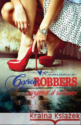 Cops & Robbers Suzanne D. Williams 9781502460585