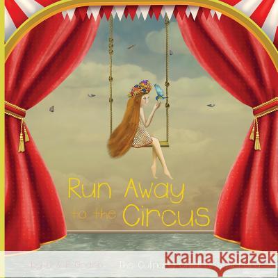 Circus: Run Away to the D. &. P. Gramp 9781502460592 Createspace