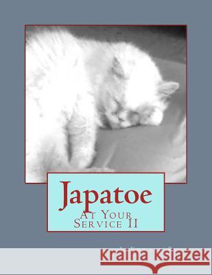 Japatoe: At Your Service II J. Edward Robb 9781502460608 Createspace