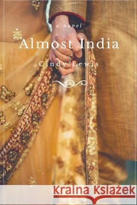 Almost India Cindy Lewis 9781502471918