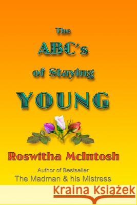 The ABC's of Staying Young Stuart, Mimi 9781502478870 Createspace