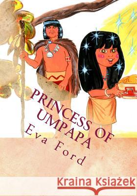 Princess of Umpapa Eva Louise Ford Donald J. Ashford Donald J. Ashford 9781502479297