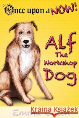 Alf The Workshop Dog Abellera, Michael 'Miko' 9781502479587