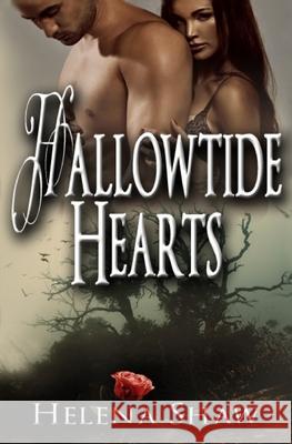 Hallowtide Hearts Helena Shaw 9781502484628 Createspace Independent Publishing Platform